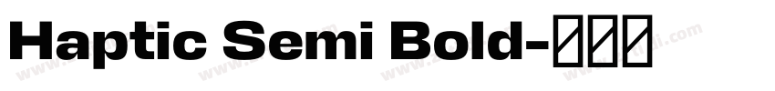 Haptic Semi Bold字体转换